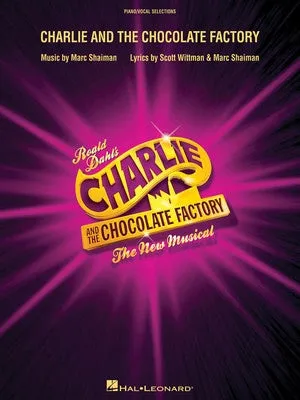 CHARLIE AND THE CHOCOLATE FACTORY VOCAL SELECTIONS