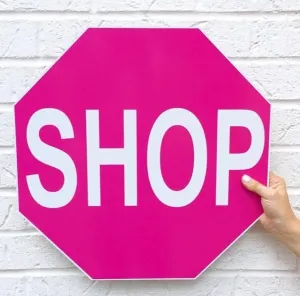 Shop Stop Sign