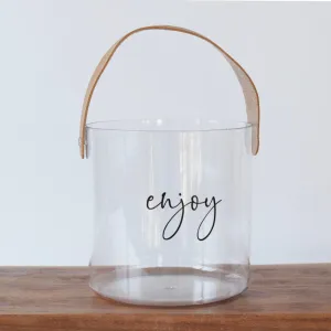 Unfilled Enjoy Acrylic Bucket